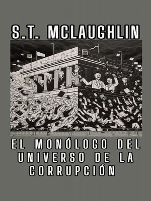 cover image of El Monólogo del Universo de la Corrupción